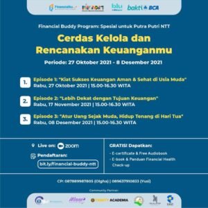 Financial Buddy Program: Spesial untuk Putra Putri NTT "Cerdas Kelola dan Rencanakan Keuanganmu” Financial Buddy Program: Spesial untuk Putra Putri NTT "Cerdas Kelola dan Rencanakan Keuanganmu”