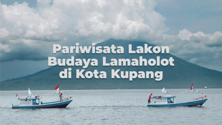 Pariwisata Lakon Lamaholot di Kota Kupang